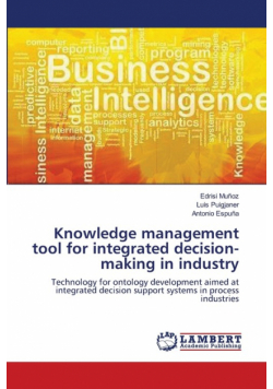 Knowledge management tool for integrated decision-making in industry