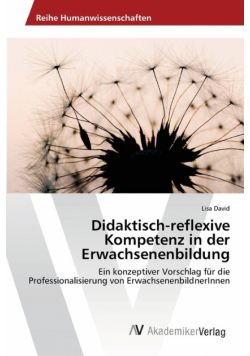 Didaktisch-reflexive Kompetenz in der Erwachsenenbildung