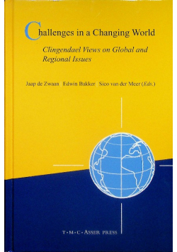 Challenges in a changing world Clingendael views on global and regional issues