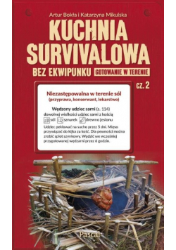 Kuchnia survivalowa bez ekwipunku Gotowanie w terenie Część 2