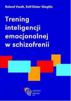 Trening inteligencji emocjonalnej w schizofrenii