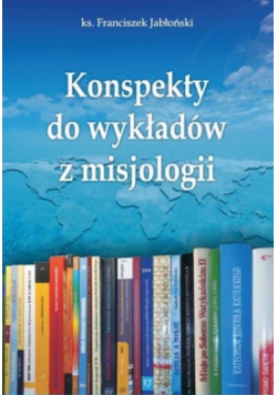 Konspekty do wykładów z misjologii