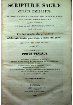 Scripturae sacrae cursus completus tomus tertius 1840 r.