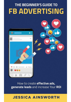 The Beginner's Guide to FB Advertising