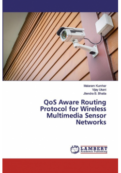 QoS Aware Routing Protocol for Wireless Multimedia Sensor Networks