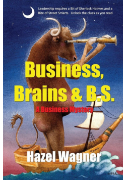 Business, Brains & B.S.