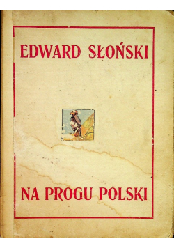 Na progu Polski 1921 r.