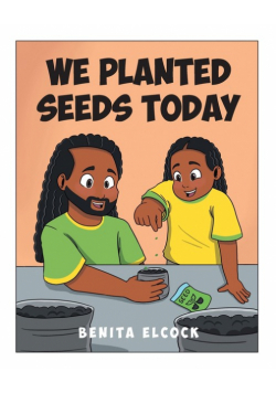 We Planted Seeds Today