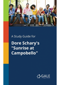 A Study Guide for Dore Schary's "Sunrise at Campobello"