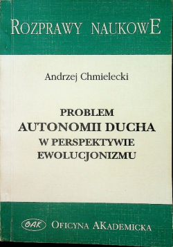 Problem autonomii ducha w perspektywie ewolucjonizmu