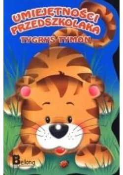 Umiejętności przedszkolaka. Tygrys Tymon