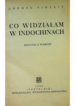 Co widziałam w indochinach 1950 r.
