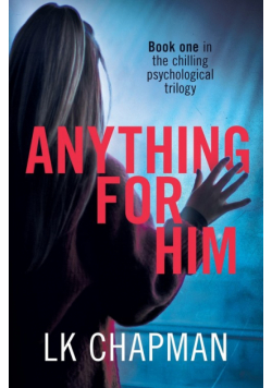 Anything for Him