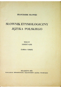 Słownik etymologiczny języka polskiego Tom IV Zeszyt 4