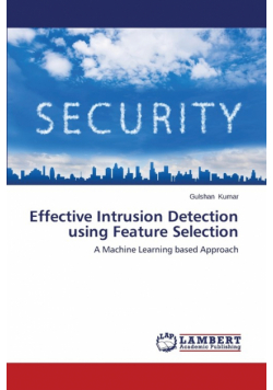 Effective Intrusion Detection using Feature Selection