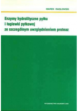 Enzymy hydrolityczne pyłku i łagiewki pyłkowej