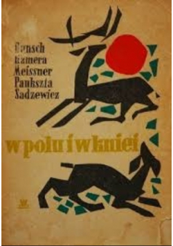 W polu i w kniei