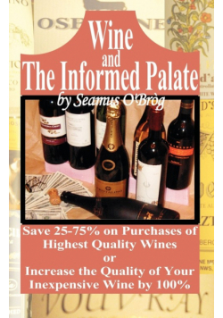 Wine and The Informed Palate