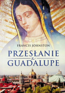 Przesłanie z Guadalupe