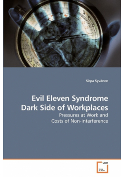 Evil Eleven Syndrome Dark Side of Workplaces