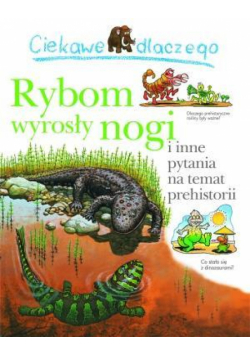 Ciekawe dlaczego - Rybom wyrosły nogi