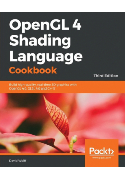 OpenGL 4 Shading Language Cookbook - Third Edition
