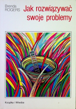 Jak rozwiązywać swoje problemy