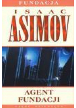Agent Fundacji - Isaac Asimov