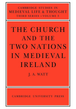 The Church and the Two Nations in Medieval Ireland