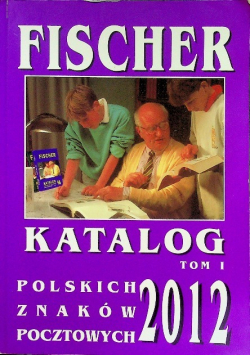 Katalog polskich znaków pocztowych 2012  tom 1