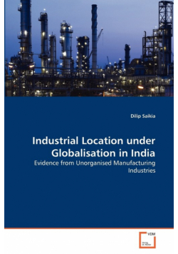 Industrial Location under Globalisation in India