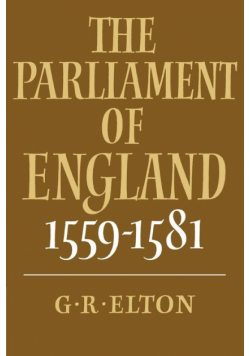 The Parliament of England, 1559 1581
