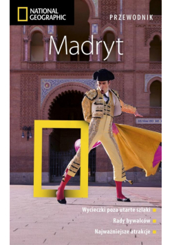 Madryt. Przewodnik National Geographic w.2