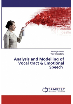 Analysis and Modelling of Vocal tract & Emotional Speech