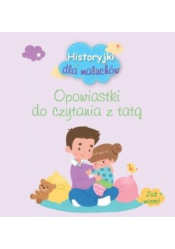 Opowiastki do czytania z tatą
