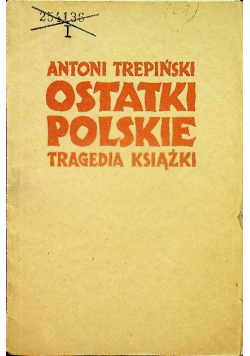 Ostatki polskie tragedia książki 1946 r