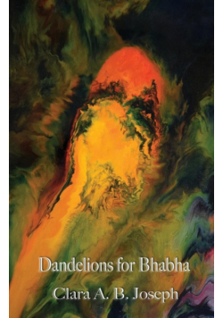 Dandelions for Bhabha