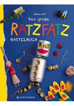 Das groSSe Ratzfatz Bastelbuch
