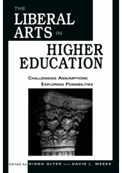 The Liberal Arts in Higher Education