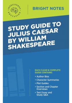Study Guide to Julius Caesar by William Shakespeare