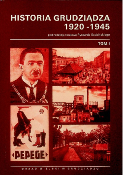 Historia Grudziądza 1920 1945 Tom 1
