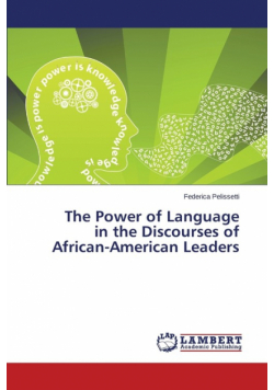 The Power of Language in the Discourses of African-American Leaders
