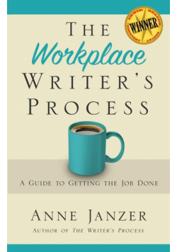 The Workplace Writer's Process