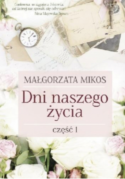 Dni naszego życia Część 1