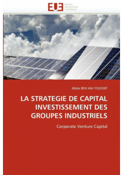 La Strategie De Capital Investissement Des Groupes Industriels