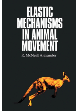 Elastic Mechanisms in Animal Movement
