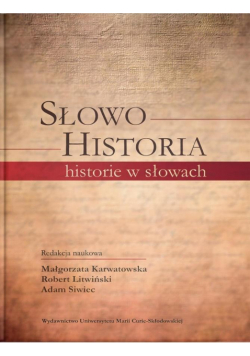 Słowo. Historia, historie w słowach