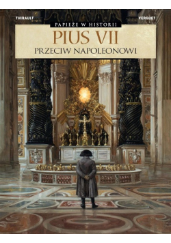 Pius VII Przeciw Napoleonowi