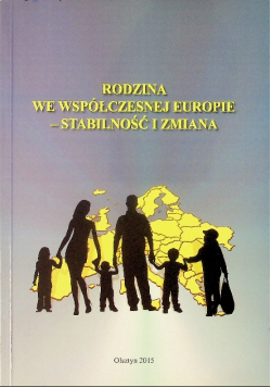Rodzina we współczesnej Europie Stabilność i zmiana