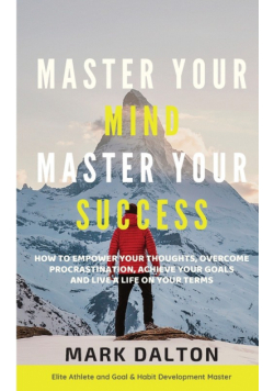 Master Your Mind - Master Your Success